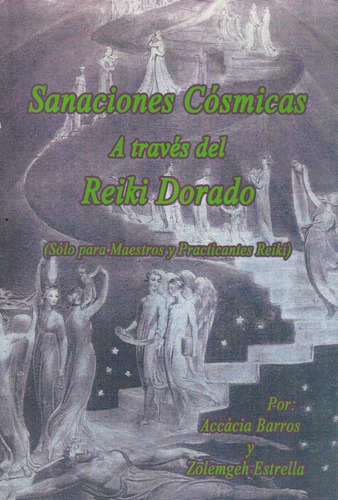 Sanaciones Cosmicas A Través Del...., Accacia Barros, 