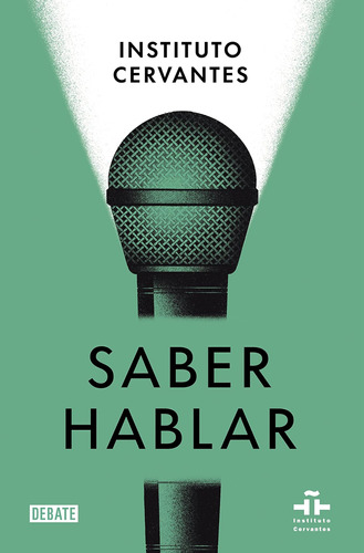 Libro:  Saber Hablar Know How To Speak (spanish Edition)