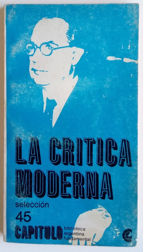 La Critica Moderna Selección 45 Selec. Borello Ceal Libro