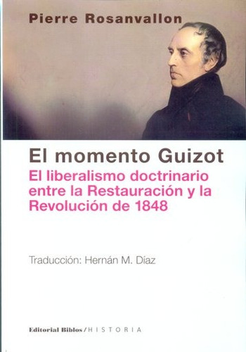 Momento Guizot, El - Pierre Rosanvallon