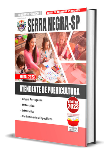 Apostila Serra Negra Sp Atendente De Puericultura Ed Decisao, De Professores Especializados., Vol. Único. Editora Editora Decisão, Capa Mole, Edição Oficial Em Português, 2023