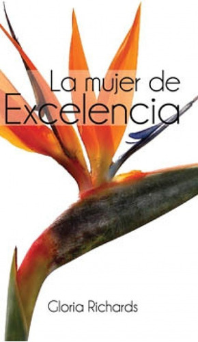 La Mujer De Excelencia