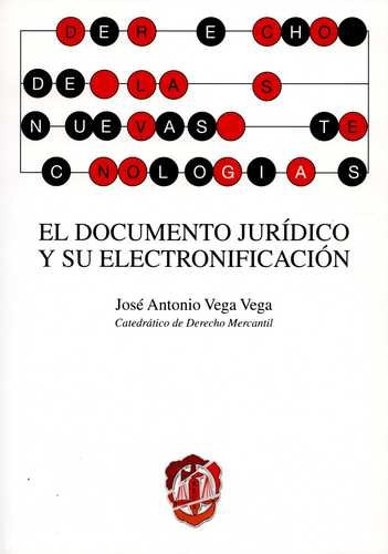 Libro Documento Jurídico Y Su Electronificación, El