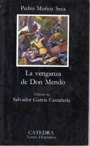 La Venganza De Don Mendo Pedro Muñoz Seca 