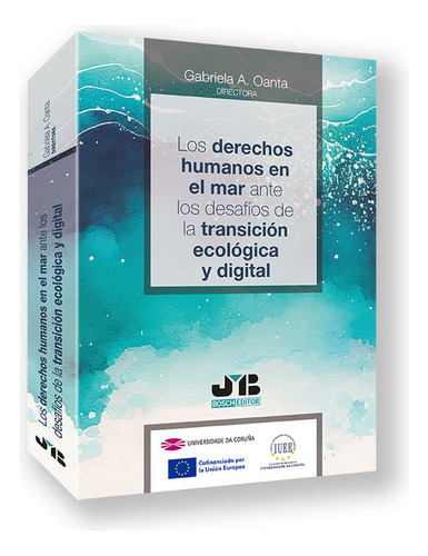 Derechos Humanos En El Mar Ante Los Desafioas De La Transic, De Oanta,gabriela Alexandra. Editorial J.m. Bosch Editor, Tapa Blanda En Español