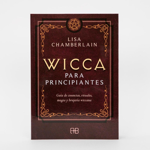 Libro Wicca Para Principiantes: Guía De Creencias, Rituales