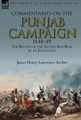 Libro Commentaries On The Punjab Campaign, 1848-49: The B...