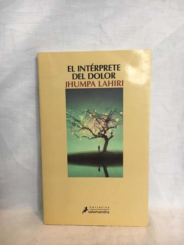 El Intérprete Del Dolor  Jhumpa Lahiri  Salamandra  B