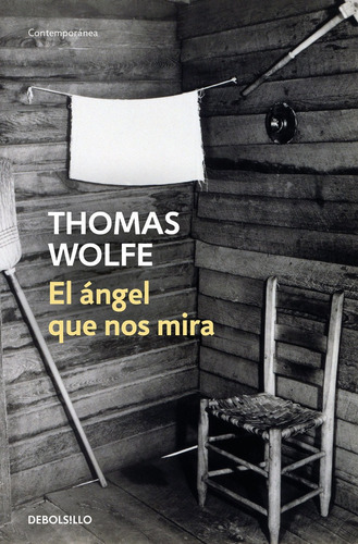 Libro El Angel Que Nos Mira - Thomas Wolfe