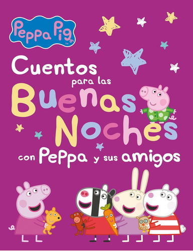 Libro Cuentos Para Las Buenas Noches Con Peppa Y Sus Amig...