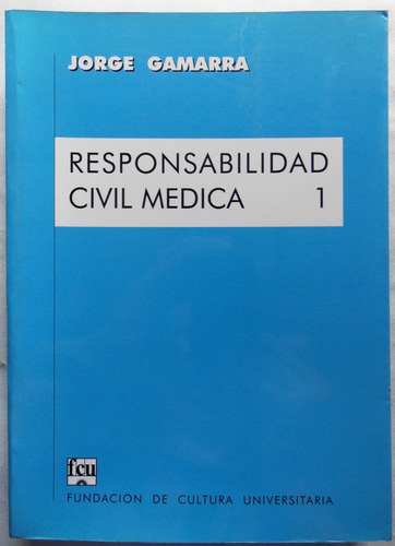 Responsabilidad Civil Médica 1 Jorge Gamarra