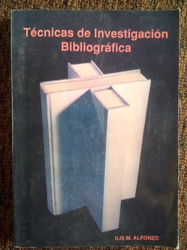 Técnicas De Investigación Bibliográfica Ilis Alfonso F16
