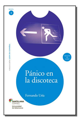 Panico En La Discoteca + Cd Audio 1a Ed: Panico En La Discoteca + Cd Audio 1a Ed, De Uria, Fernando. Didáticos, Vol. Espanhol. Editorial Santillana, Tapa Mole, Edición Espanhol En Português, 20