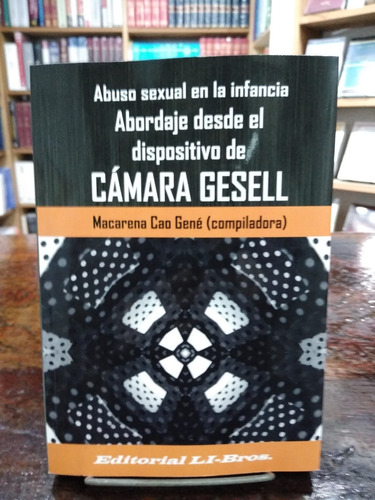 Cao Gené - Abuso Sexual En La Infancia - Cámara Gessel