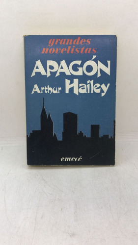 Apagón - Arthur Hailey -emecé (usado) 