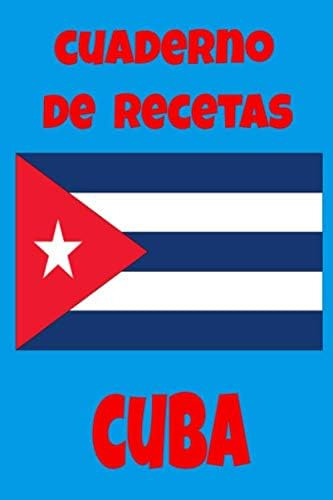 Libro: Cuaderno De Recetas Cuba: Cuadernos De Recetas De De