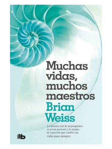 Muchas Vidas Muchos Maestros » Brian Weiss