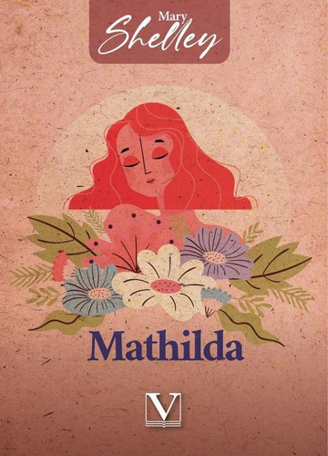 Mathilda, de Mary Shelley. Editorial Verbum, tapa blanda en español, 2023