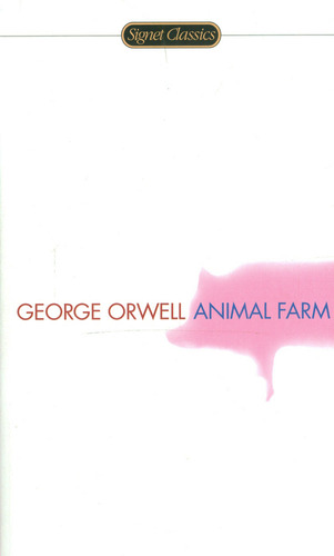 Animal Farm, de George Orwell. 0451526342, vol. 1. Editorial Editorial Grupo Penta, tapa blanda, edición 1996 en español, 1996