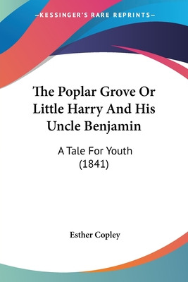 Libro The Poplar Grove Or Little Harry And His Uncle Benj...