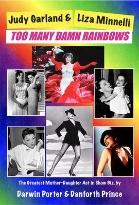 Libro Judy Garland & Liza Minnelli, Too Many Damn Rainbow...