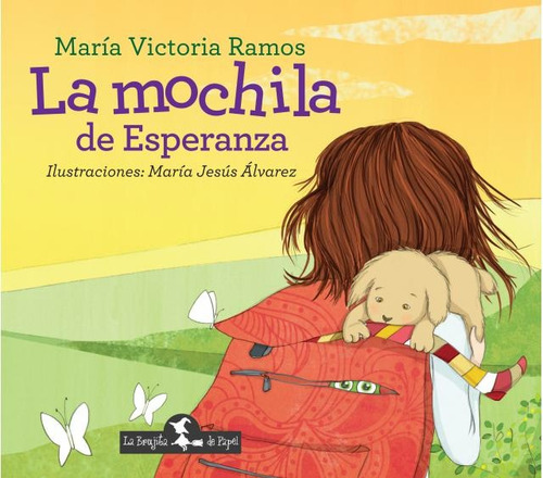 La Mochila De Esperanza - María Victoria Ramos