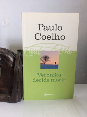 Veronika Decide Morir - Paulo Coelho - Autoayuda 