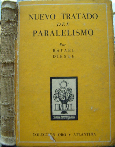 Nuevo Tratado Del Paralelismo * Rafael Dieste * 1956 *