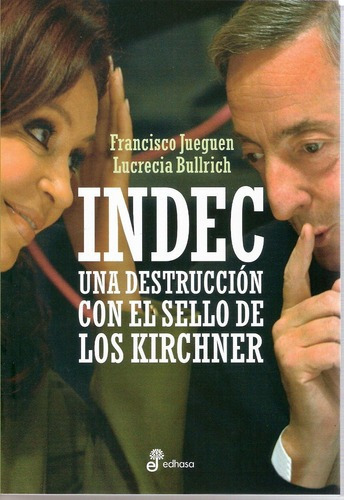 Indec, De Jueguen, Francisco. Editorial Edhasa En Español