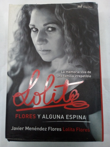 Lolita Flores Y Alguna Espina - Javier Flores-lolita Flores 