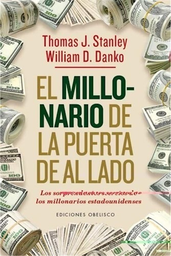 Millonario De La Puerta De Al Lado,el - Stanley, Thomas J.