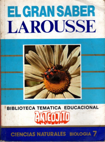 Biblioteca Temática Anteojito - 7 Cs. Naturales: Biología