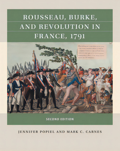 Rousseau, Burke, And Revolution In France, 1791, De Popiel, Jennifer J.. Editorial Univ Of North Carolina Pr, Tapa Blanda En Inglés
