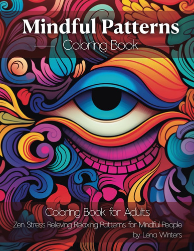 Libro: Mindful Patterns: Coloring Book For Adults, Zen Stres