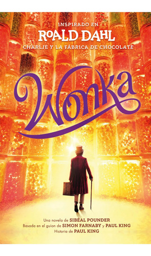 Wonka - Charlie Y La Fábrica De Chocolate Libro Pasta Blanda