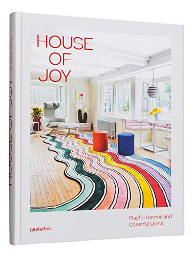 Libro House Of Joy Playful Homes And Cheerful Living De Vvaa