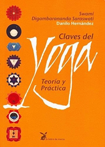 Imagen 1 de 6 de Claves Del Yoga - Danilo Hernandez - Libro Teoria Practica