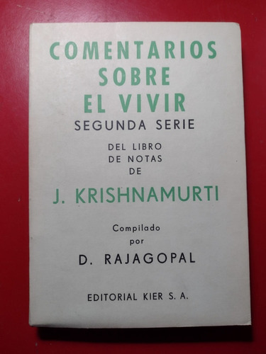 Krishnamurti Comentarios Sobre El Vivir 2da 1ra Ed 1962