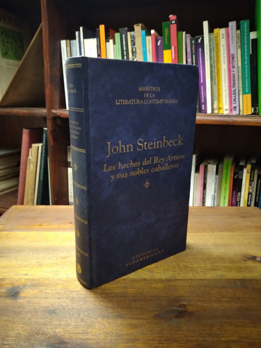 Los Hechos De Rey Arturo Y Sus Nobles Caballeros - Steinbeck