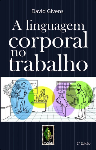 Linguagem Corporal No Trabalho, A, De Givens., Vol. Não Aplica. Editora Vozes, Capa Mole, Edição 2 Em Português, 2014