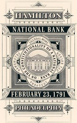 Libro On The Constitutionality Of A National Bank (annota...