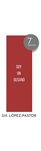 Soy Un Gusano -trilogia Soy Un Gusano-