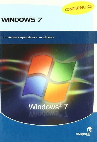 Windows 7 : Un Sistema Operativo A Su Alcance&-.