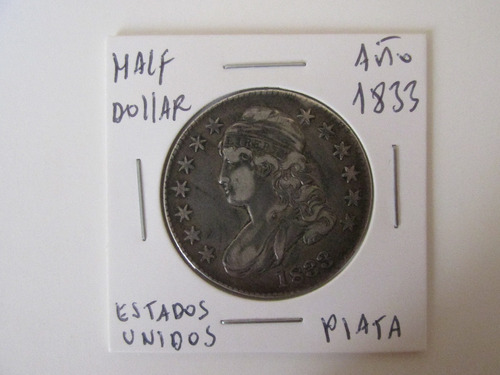 Antigua Moneda Half Dollar Busto Año 1833 De Plata  Escasa