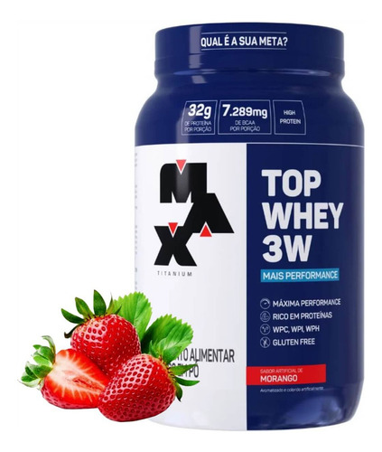 Top Whey 3 W Max Titanium Pote 900g Sabor Morango Sabor Whey Morango