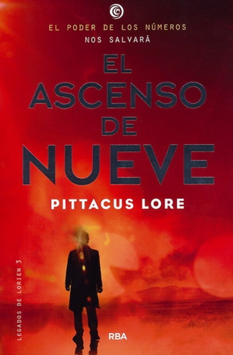 El Ascenso De Nueve .legados De Lorien 3