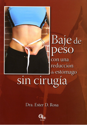 Libro: Baje De Peso Con Una Reducción De Estómago Sin