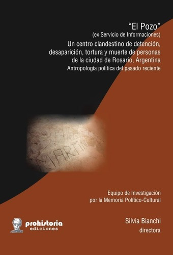 El Pozo - Bianchi, Silvia, de BIANCHI, SILVIA. Editorial Prohistoria en español