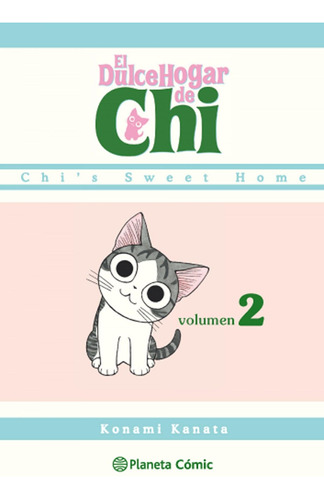 Libro: Dulce Hogar De Chi 2. Kanata, Konami. Planeta Comics