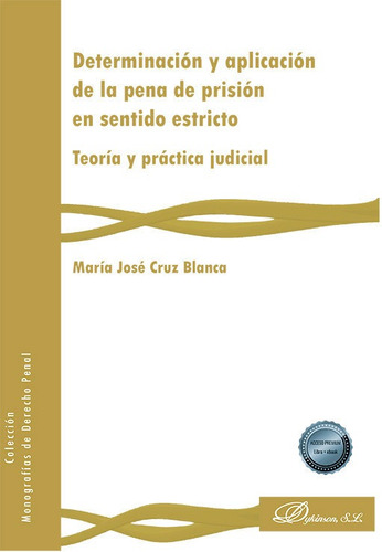 Libro Determinacion Y Aplicacion De La Pena De Prision En...